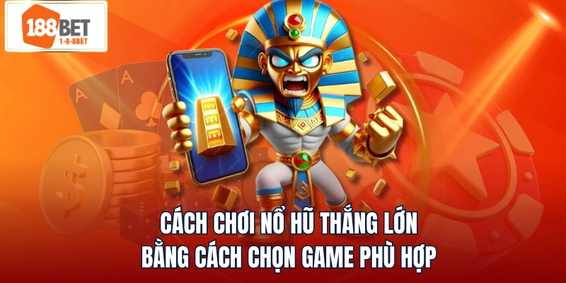 Yếu tố tác động xác suất thắng - thua game nổ hũ